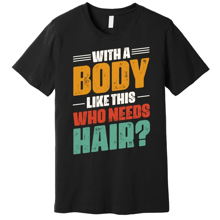 Body Confidence Humor Graphic Premium T-Shirt