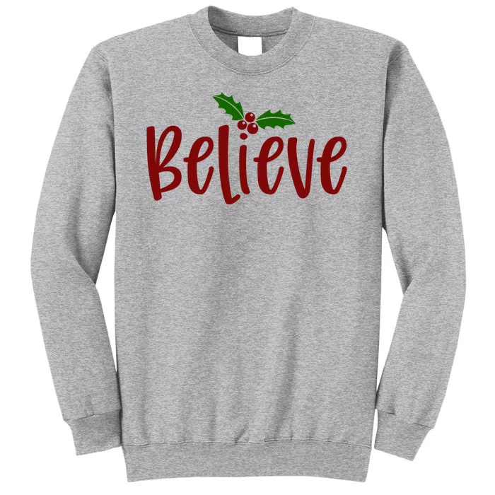 Believe Christmas Holiday Sweatshirt