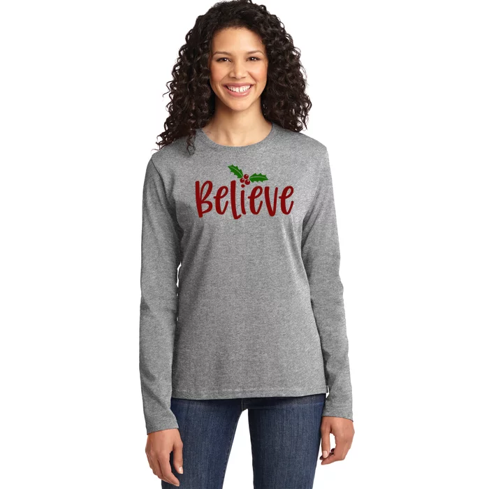 Believe Christmas Holiday Ladies Long Sleeve Shirt