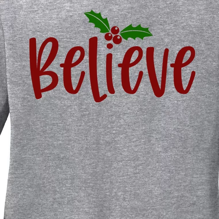 Believe Christmas Holiday Ladies Long Sleeve Shirt