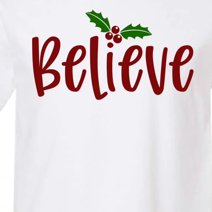 Believe Christmas Holiday Garment-Dyed Heavyweight T-Shirt