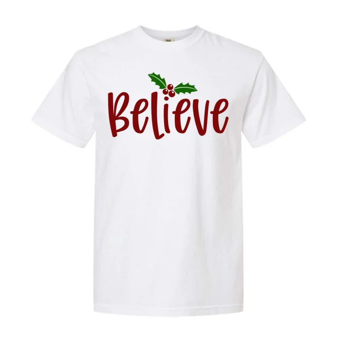 Believe Christmas Holiday Garment-Dyed Heavyweight T-Shirt