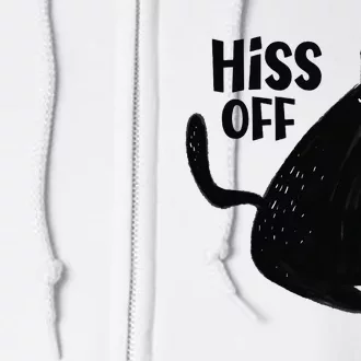 Black Cat Hiss Off For  Meow Cat Gifts Full Zip Hoodie