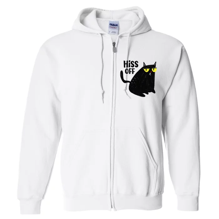 Black Cat Hiss Off For  Meow Cat Gifts Full Zip Hoodie