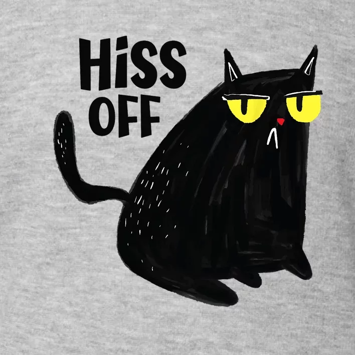 Black Cat Hiss Off For Men Women Meow Cat Gifts Toddler Sweatshirt