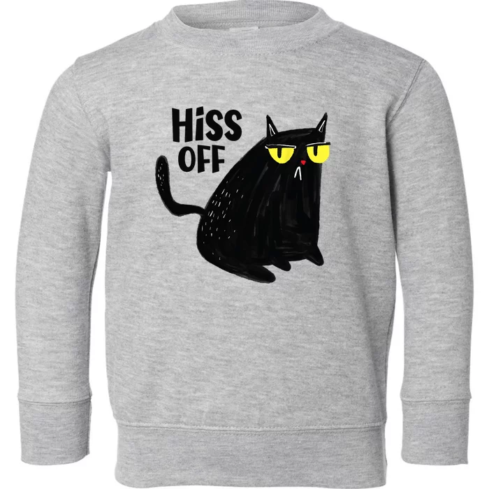 Black Cat Hiss Off For Men Women Meow Cat Gifts Toddler Sweatshirt