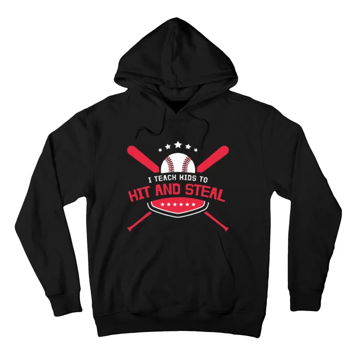 Baseball Coach I Teach To Hit And Steal Hoodie