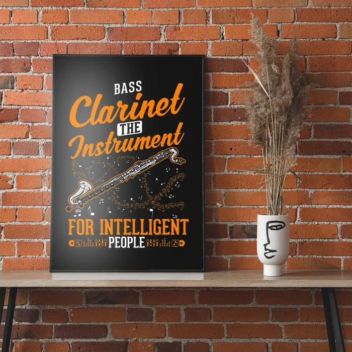 Bass Clarinet Instrument For Intelligent People Poster