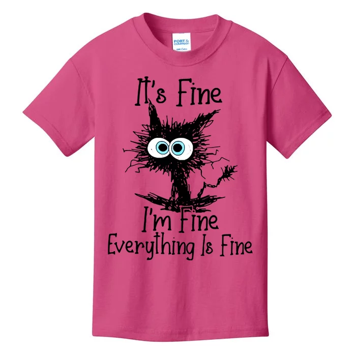 Black Cat It&39;s Fine I&39;m Fine Everything Is Fine Kids T-Shirt