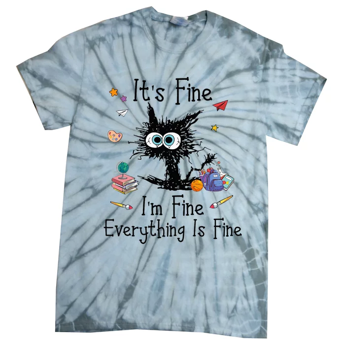 Black Cat Its Fine Im Fine Everything Is Fine Teacher Xmas Tie-Dye T-Shirt