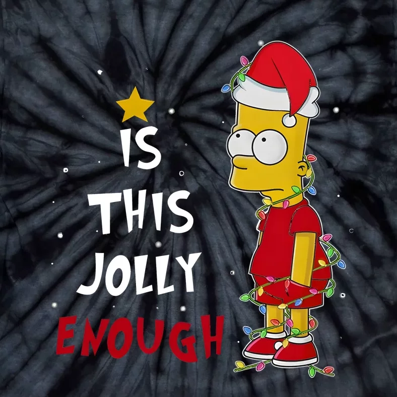 Bart Christmas Is This Jolly Enough Tie-Dye T-Shirt