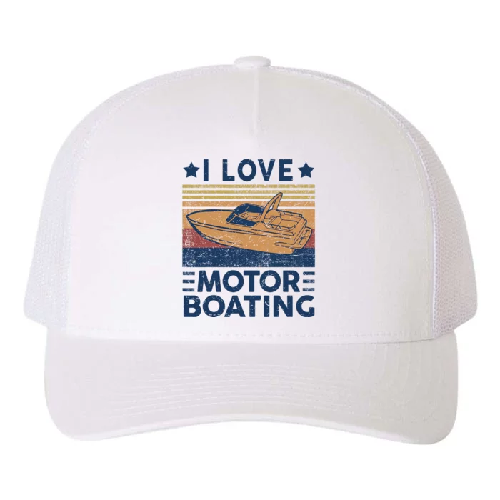 Boat Captain I Love Motorboating Motorboating Yupoong Adult 5-Panel Trucker Hat