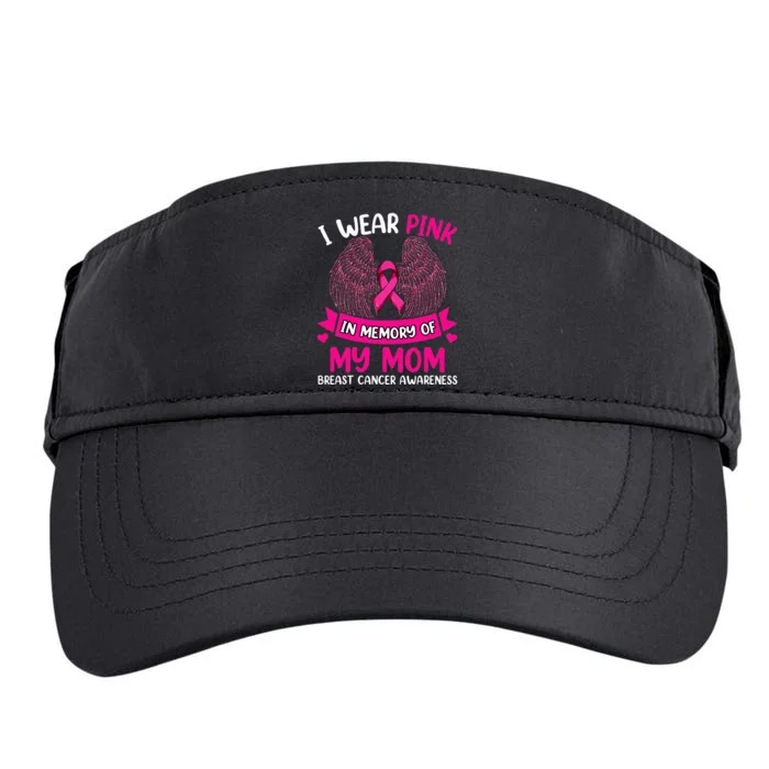 Breast Cancer  I Wear In Memory Of My Mom Adult Drive Performance Visor