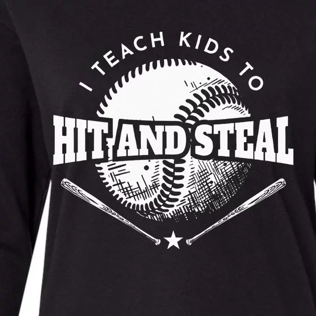 Baseball Coach I Teach Kids To Hit And Steal Womens Cotton Relaxed Long Sleeve T-Shirt