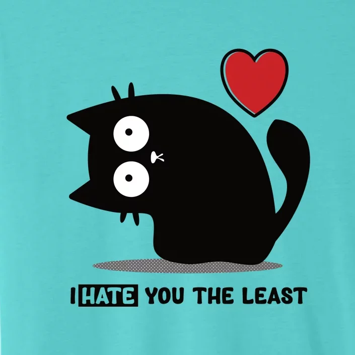 Black Cat | I Hate You The Least | Cats Heart ChromaSoft Performance T-Shirt