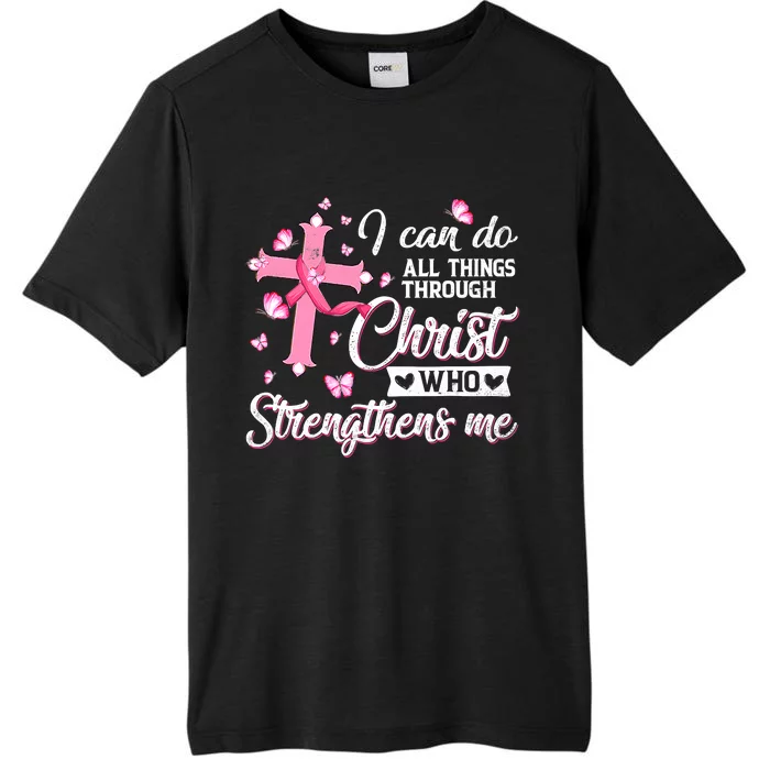 Breast Cancer I Can Do All Things Through Christ ChromaSoft Performance T-Shirt