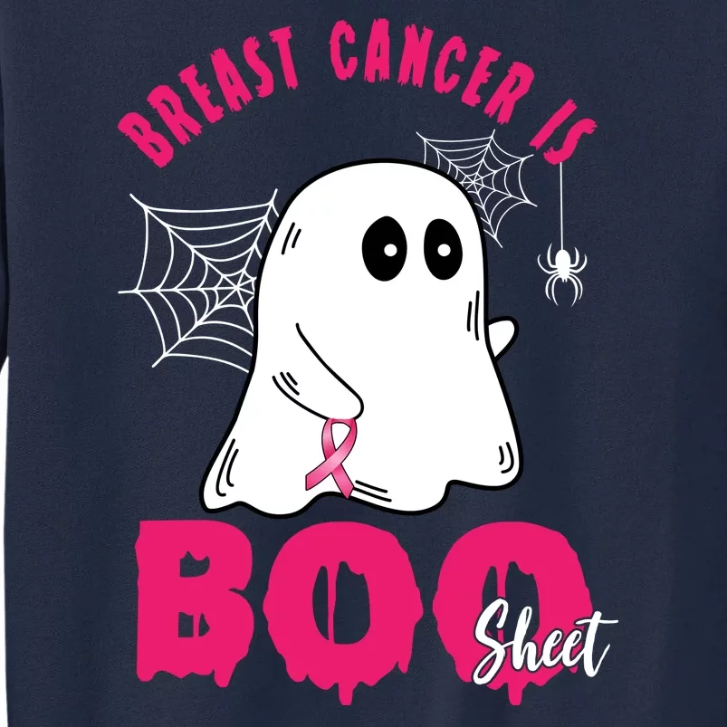 Breast Cancer Is Boo Sheet Halloween Ghost Tall Sweatshirt