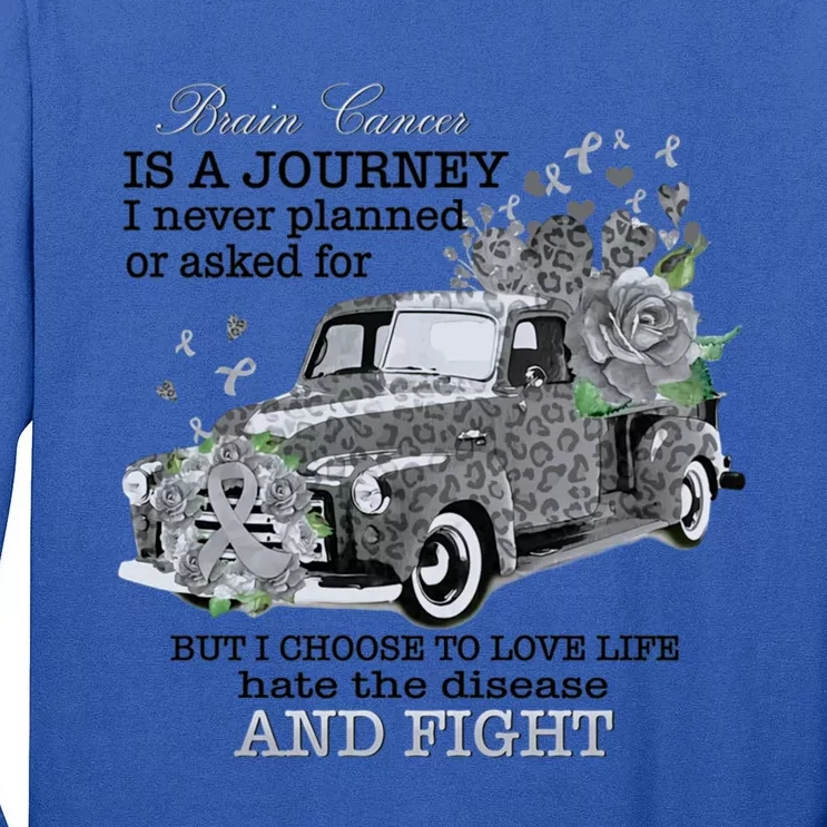 Brain Cancer Is A Journey Brain Cancer Awareness Gift Tall Long Sleeve T-Shirt