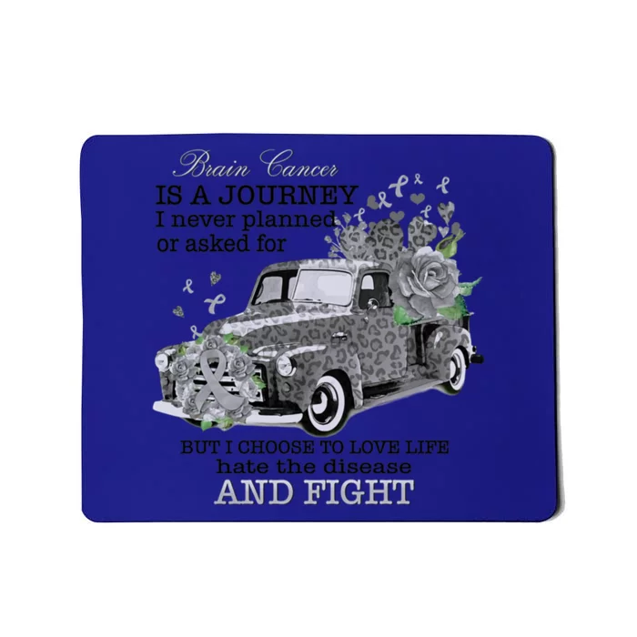 Brain Cancer Is A Journey Brain Cancer Awareness Gift Mousepad