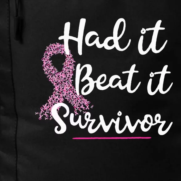 Breast Cancer I Had It I Beat It Survivor Pink Ribbon Gift Daily Commute Backpack