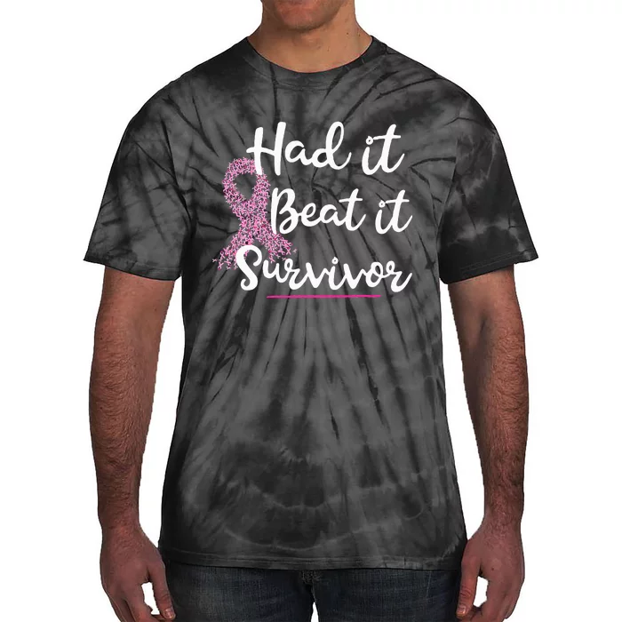 Breast Cancer I Had It I Beat It Survivor Pink Ribbon Gift Tie-Dye T-Shirt