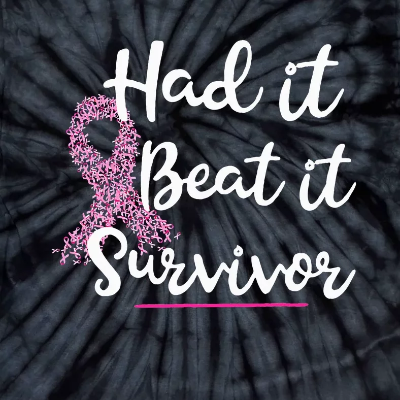 Breast Cancer I Had It I Beat It Survivor Pink Ribbon Gift Tie-Dye T-Shirt