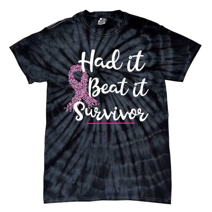 Breast Cancer I Had It I Beat It Survivor Pink Ribbon Gift Tie-Dye T-Shirt