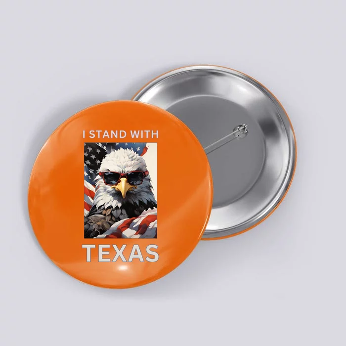 Border Crisis I Stand With Texas Button