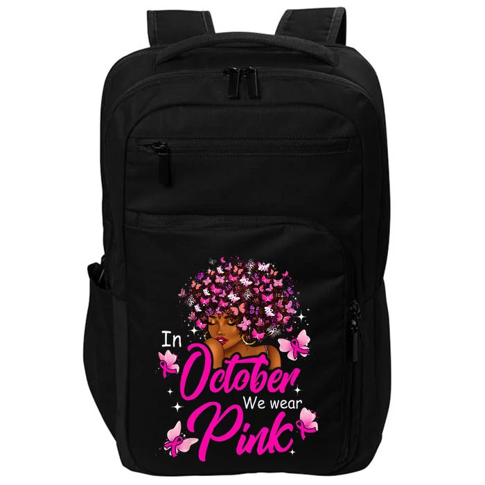 Breast Cancer In October We Wear Pink African American Impact Tech Backpack