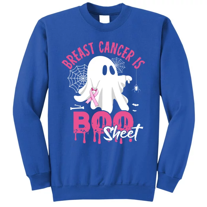 Breast Cancer Is Boo Sheet Halloween Cancer Support Squad Great Gift Tall Sweatshirt