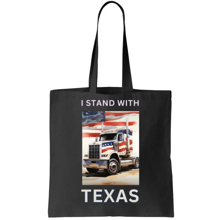 Border Crisis I Stand With Texas Tote Bag