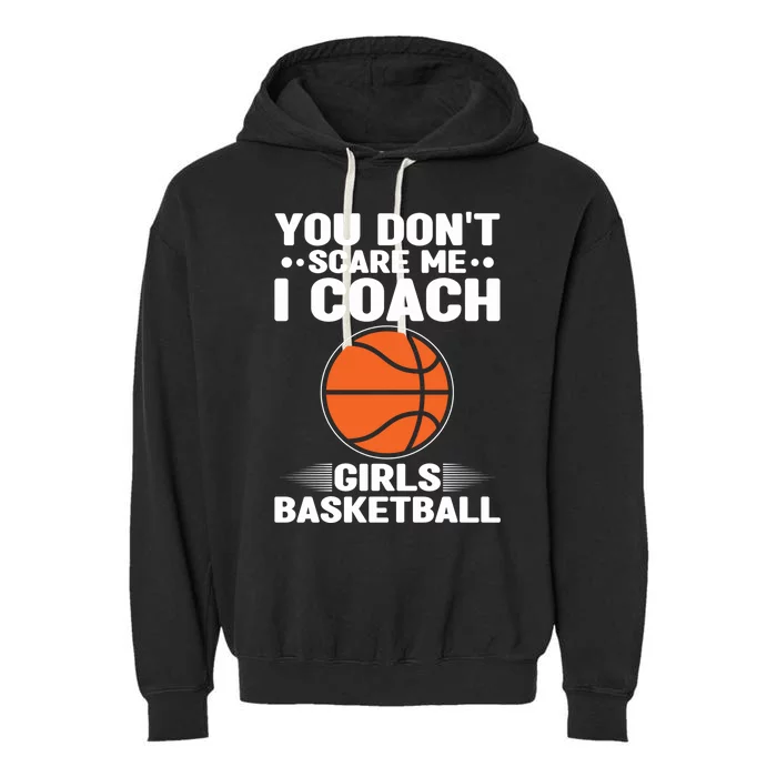 Basketball Coaching I Coach Basketball Coach Dads Gift Garment-Dyed Fleece Hoodie