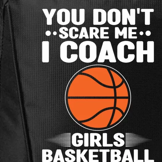 Basketball Coaching I Coach Basketball Coach Dads Gift City Backpack