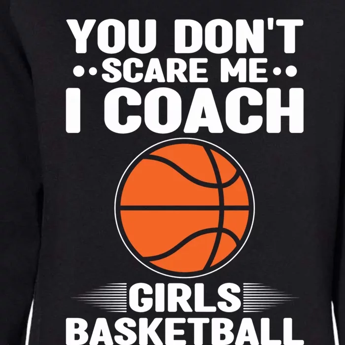 Basketball Coaching I Coach Basketball Coach Dads Gift Womens California Wash Sweatshirt