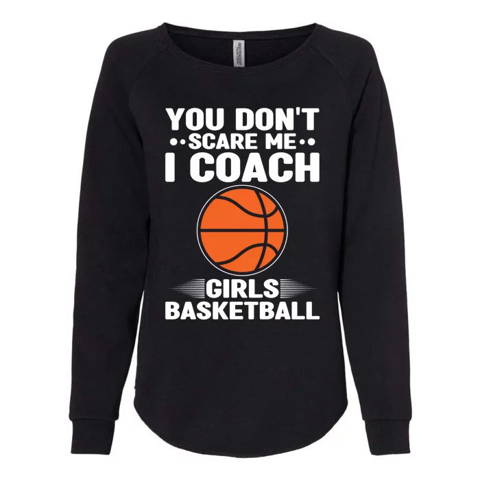 Basketball Coaching I Coach Basketball Coach Dads Gift Womens California Wash Sweatshirt