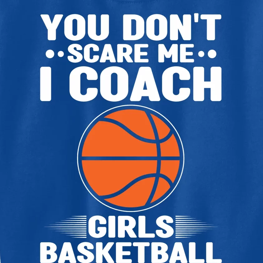 Basketball Coaching I Coach Basketball Coach Dads Gift Kids Sweatshirt