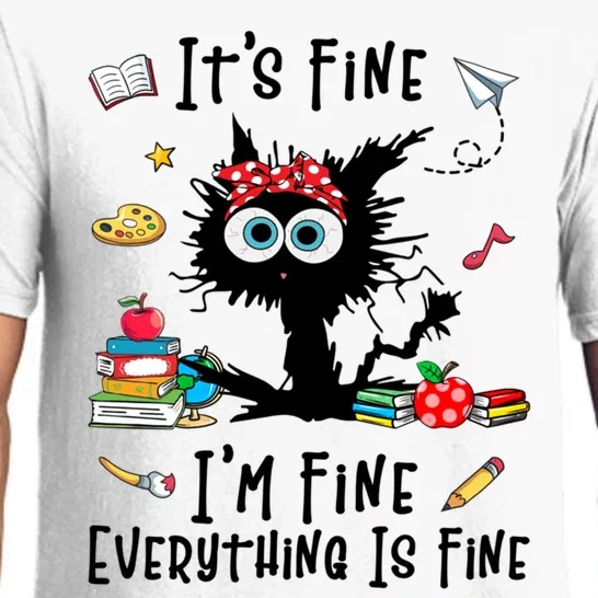 Black Cat It's Fine I'm Fine Everything Is Fine Teacher Life Gift Pajama Set