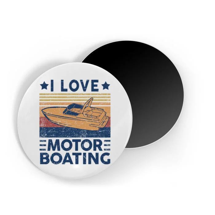 Boat Captain I Love Motorboating Motorboating Magnet