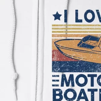 Boat Captain I Love Motorboating Motorboating Full Zip Hoodie