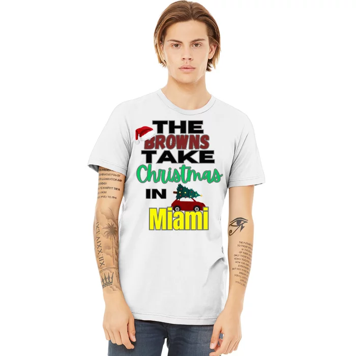 Browns Christmas in Miami Premium T-Shirt