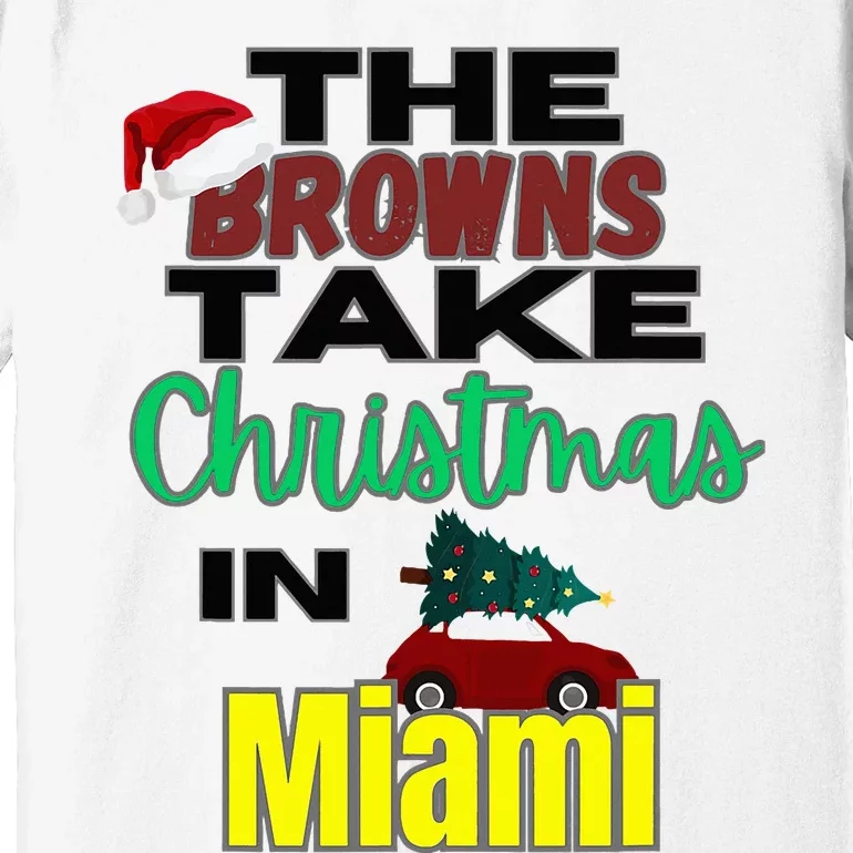 Browns Christmas in Miami Premium T-Shirt