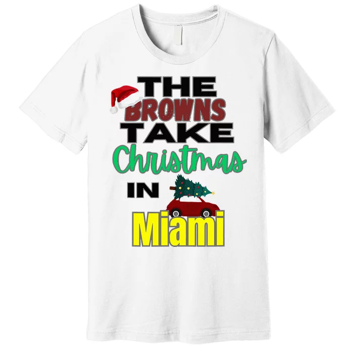 Browns Christmas in Miami Premium T-Shirt