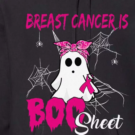 Breast Cancer Is Boo Sheet Ghost Halloween Breast Cancer Premium Hoodie