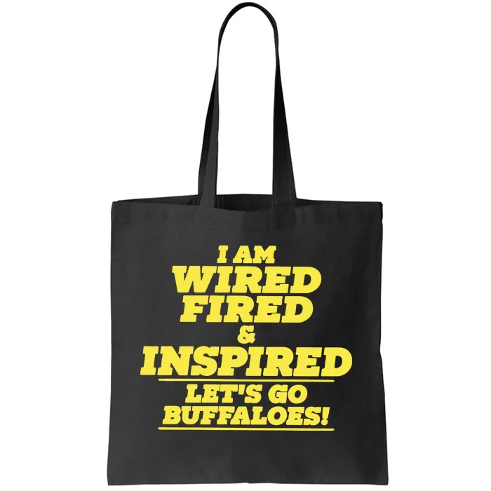 Barstool Colorado I Am Wired Fired And Inspired Lets Go Buffaloes Tote Bag