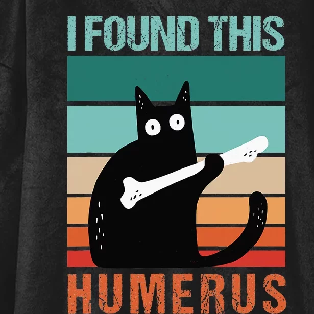 Black Cat I Found This Humerus Cat Joke Hooded Wearable Blanket