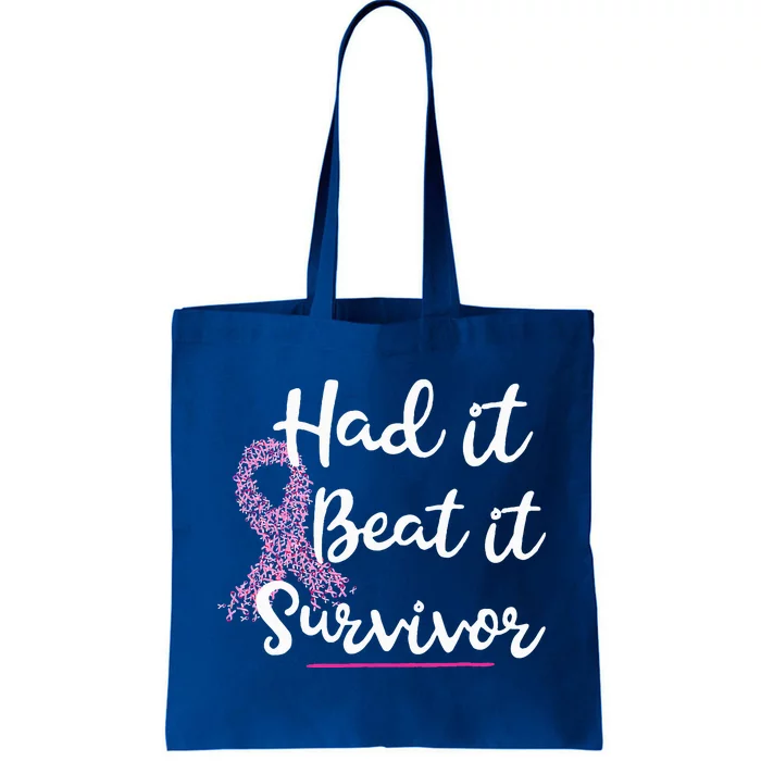 Breast Cancer I Had It I Beat It Survivor Pink Ribbon Tote Bag