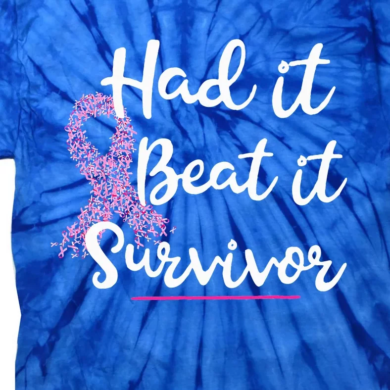 Breast Cancer I Had It I Beat It Survivor Pink Ribbon Tie-Dye T-Shirt