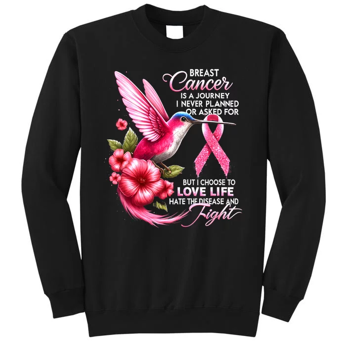 Breast Cancer Is A Journey I Never Planned Cancer Warrior Gift Tall Sweatshirt