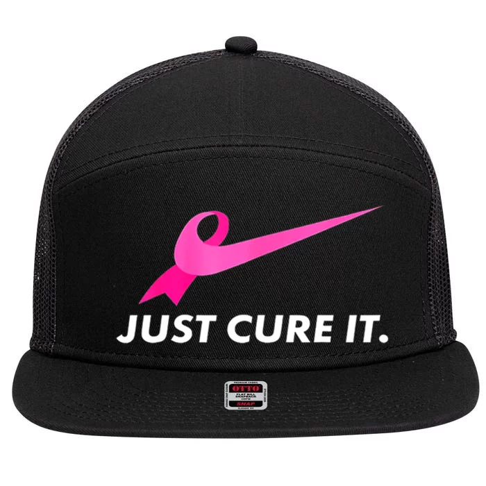 Breast Cancer Just Cure It Awareness Gift 7 Panel Mesh Trucker Snapback Hat