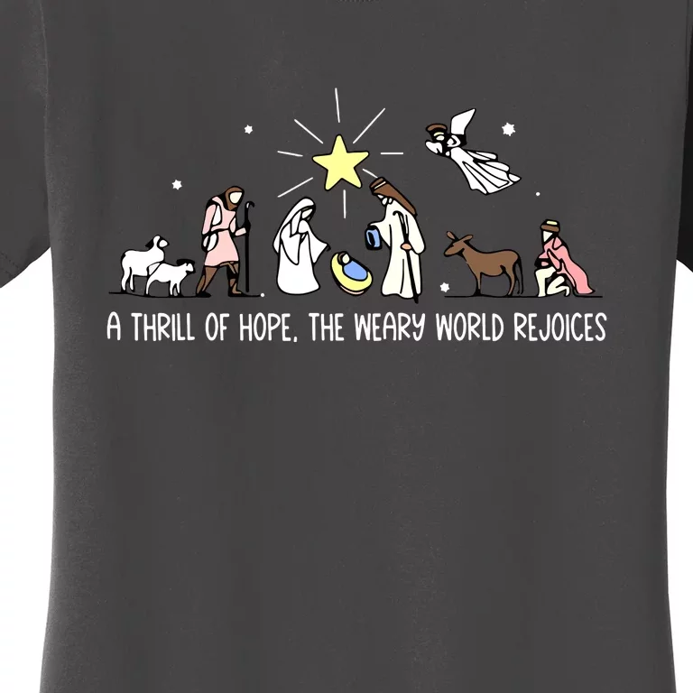 Birthday Christmas Jesus Thrill Of Hope Weary World Rejoices Gift Women's T-Shirt